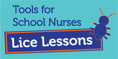 Tools for School Nurses: Lice Lessons
